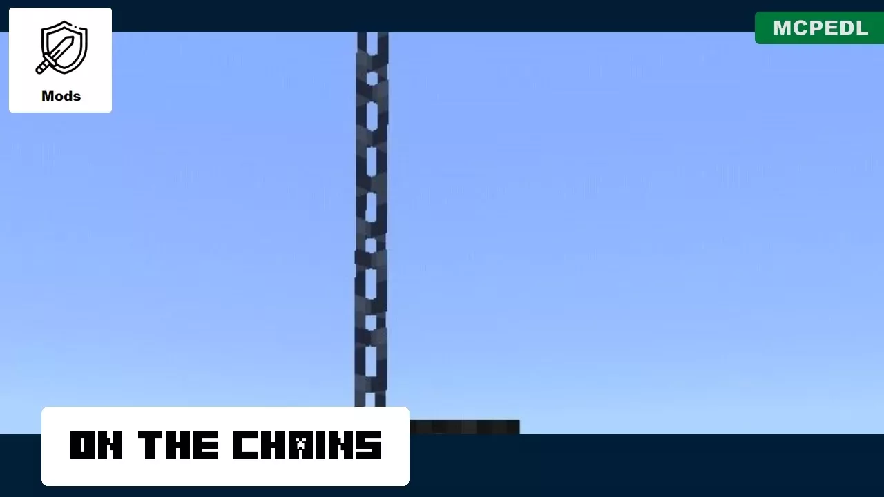 On the Chains from Ladder Mod for Minecraft PE