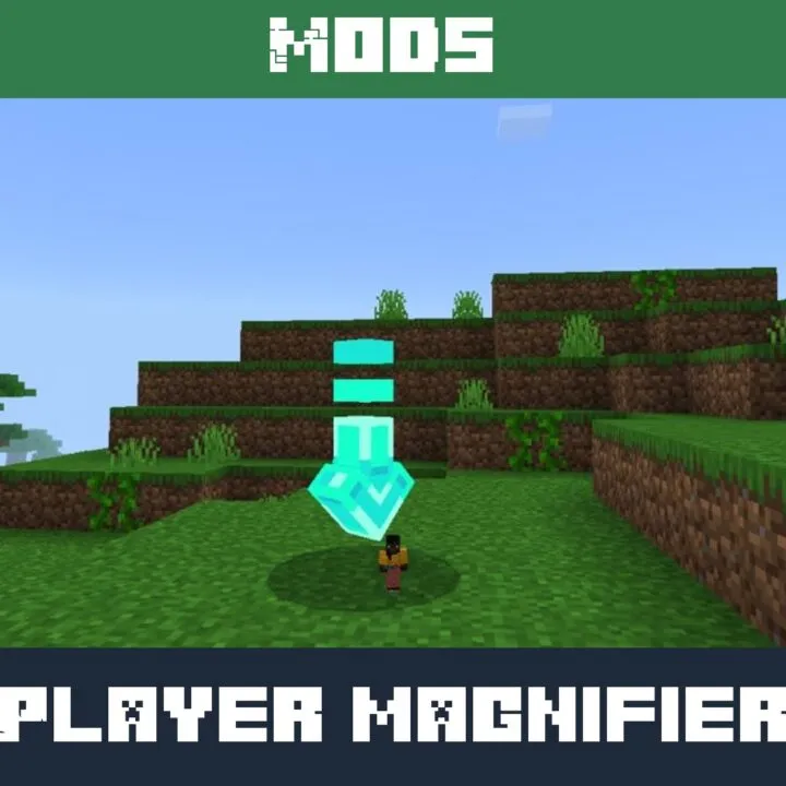 The Player Magnifier Mod for Minecraft PE